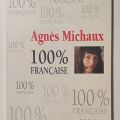 "100% Française" par Agnès Michaux, publié aux éditions JCLattès en 1994