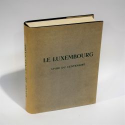 Luxemburg: Buch zur Hundertjahrfeier unter der Schirmherrschaft der Regierung herausgegeben