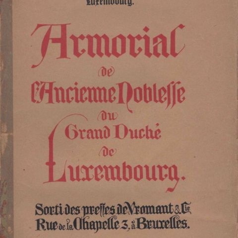 Armorial de l’Ancienne Noblesse du Luxembourg, ouvrage illustré de blasons