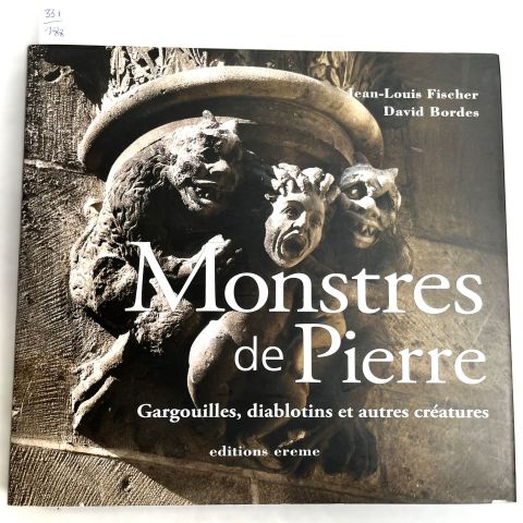 Monstres de Pierre : Gargouilles et Diablotins par Jean-Louis Fischer, 2009