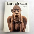 L'Art africain : chef-d'œuvre illustré de la collection L'art et civilisations