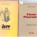 4 Livres rares : Chants planétaires, Jupp und Sohn, Une pure parisienne, Consolations et larmes luxembourgeoises