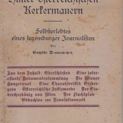 Un témoignage unique : Journal d'un journaliste luxembourgeois derrière les murs des prisons autrichiennes