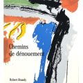 Chemins de dénouement: rare edition with original serigraphs, signed copy