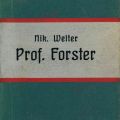 Autographierter und signierter Briefumschlag: Prof. Forster, tragisches Stück von Nikolaus Welter