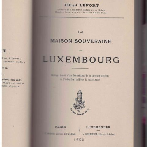 La Maison Souveraine de Luxembourg - Édition rare de 1902