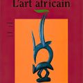 L'art africain - Etienne Feau, Nouvelles éditions Scala, 1996