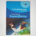Understanding the European Union with Superjhemp: illustrated brochure by Roger Leiner