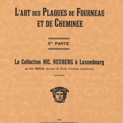 La Collection Nic. NEUBERG : L'Art des Plaques de Fourneau et de Cheminée
