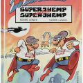 (BANDE DESSINÉE) SUPERJHEMP "Superjhemp contra Superjhemp", 1993