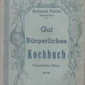 Gut Bürgerliches Kochbuch: Recettes françaises, 1. Aufl. 1935, vollständig & in gutem Zustand