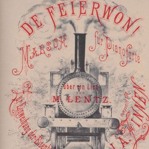 Partition pour piano "De Feierwon ! Marsch" de M. Lentz, Luxembourg