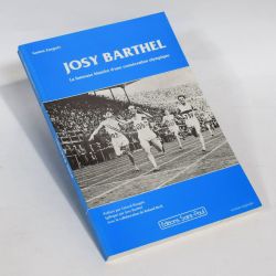 La consécration olympique de Josy Barthel : l'histoire fameuse selon Gaston Zangerlé