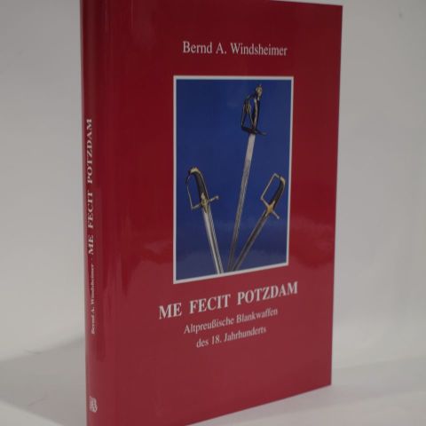 Me Fecit Potzdam : Les armes blanches prestigieuses de la Prusse du 18ème siècle