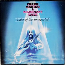 Frank Marino & Mahogany Rush : Tales Of The Unexpected, album vinyle CBS 1979