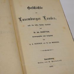 Histoire du Luxembourg : Une édition rare et parfaitement restaurée en 1882