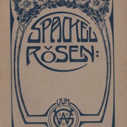 Spackel Rösen vum W.G. von Goergen, signierte Ausgabe, 1912