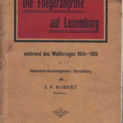 Buch über die Bombardierung von Luxemburg während des Ersten Weltkriegs